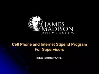 Cell Phone and Internet Stipend Program For Supervisors (NEW PARTICIPANTS)