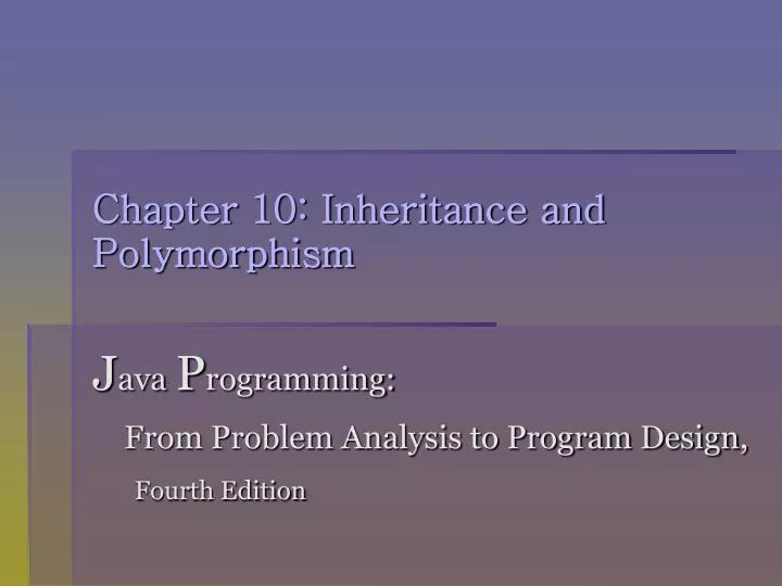 chapter 10 inheritance and polymorphism