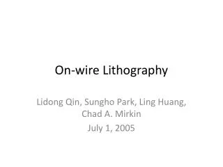 On-wire Lithography