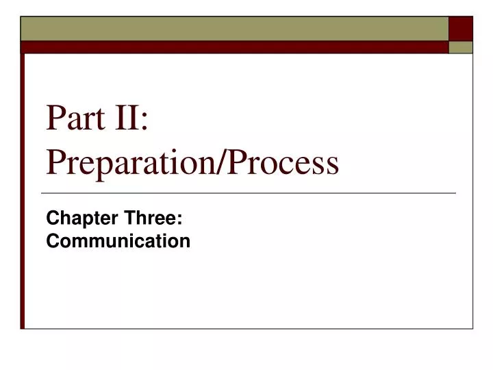 part ii preparation process