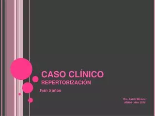 CASO CLÍNICO REPERTORIZACIÓN