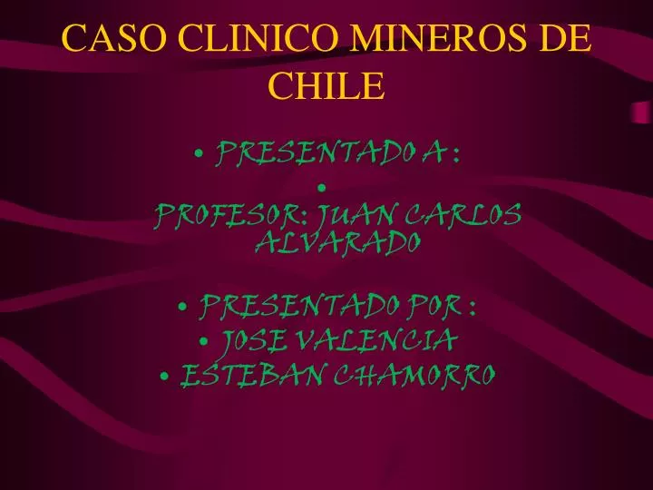 caso clinico mineros de chile
