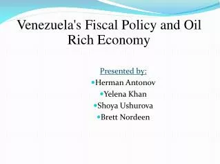 Venezuela's Fiscal Policy and Oil Rich Economy