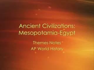 Ancient Civilizations: Mesopotamia-Egypt