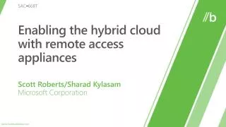 Enabling the hybrid cloud with r emote a ccess appliances