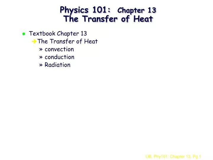 physics 101 chapter 13 the transfer of heat