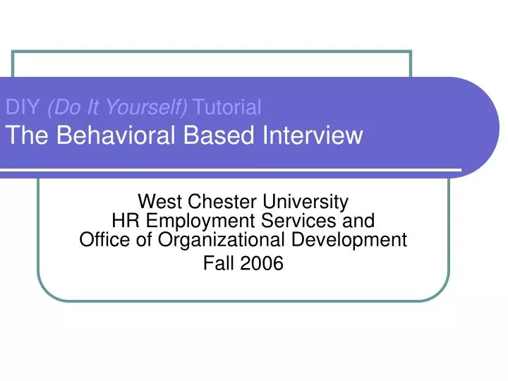 diy do it yourself tutorial the behavioral based interview