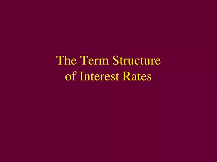 the term structure of interest rates