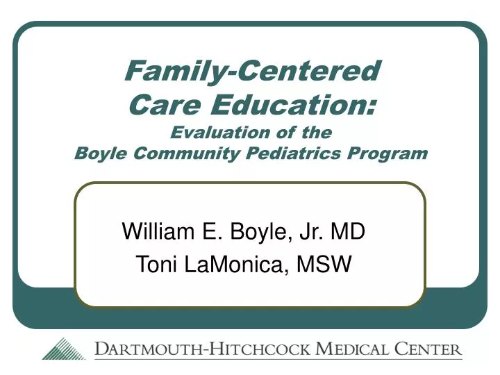 family centered care education evaluation of the boyle community pediatrics program