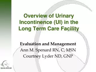 Overview of Urinary Incontinence (UI) in the Long Term Care Facility