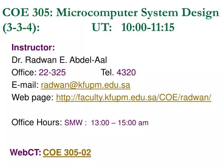 coe 305 microcomputer system design 3 3 4 ut 10 00 11 15
