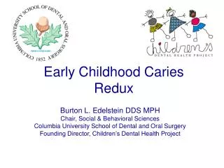 Early Childhood Caries Redux