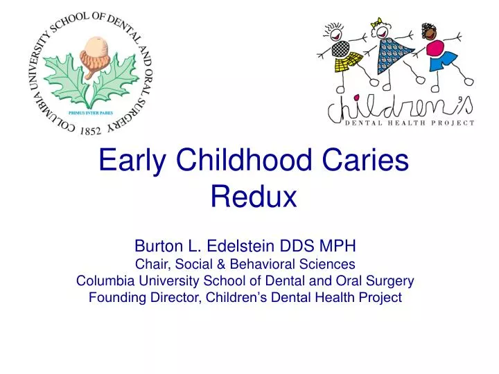 early childhood caries redux