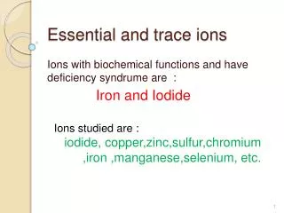 Essential and trace ions