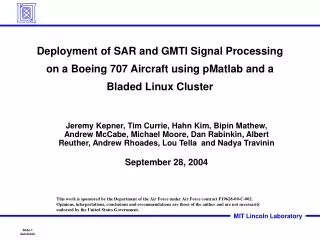 Deployment of SAR and GMTI Signal Processing on a Boeing 707 Aircraft using pMatlab and a Bladed Linux Cluster