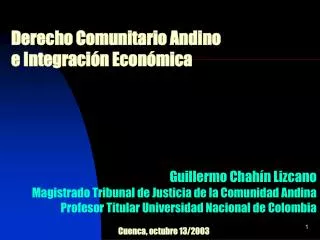 Derecho Comunitario Andino e Integración Económica