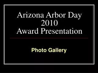 Arizona Arbor Day 2010 Award Presentation