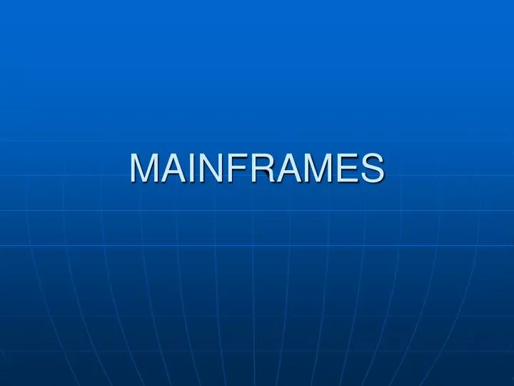 mainframes