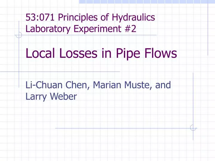 53 071 principles of hydraulics laboratory experiment 2 local losses in pipe flows
