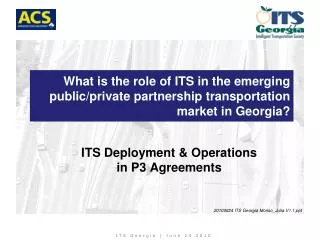 What is the role of ITS in the emerging public/private partnership transportation market in Georgia?