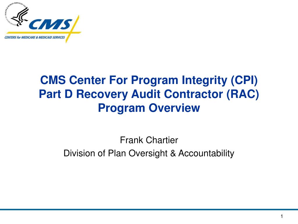 PPT - CMS Center For Program Integrity (CPI) Part D Recovery Audit ...