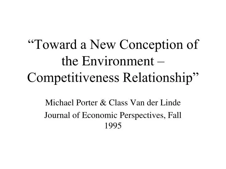 toward a new conception of the environment competitiveness relationship