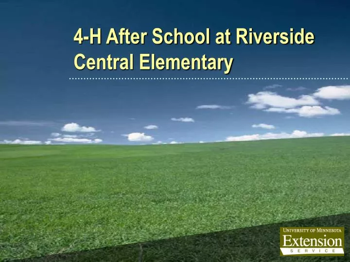 4 h after school at riverside central elementary