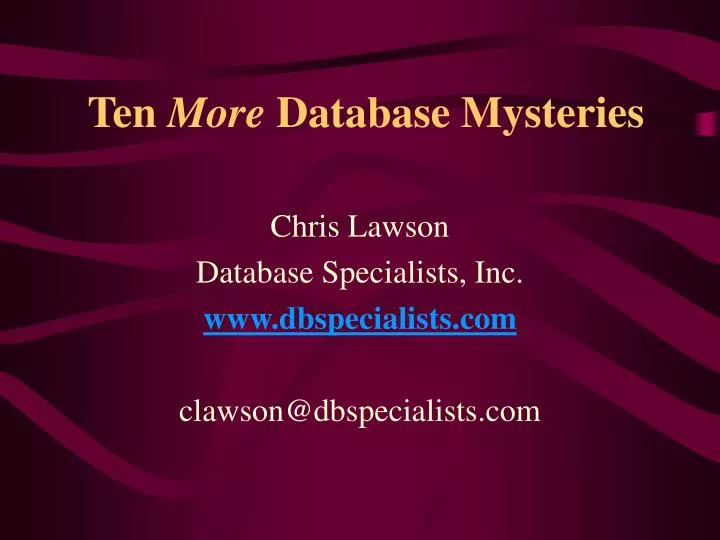 ten more database mysteries