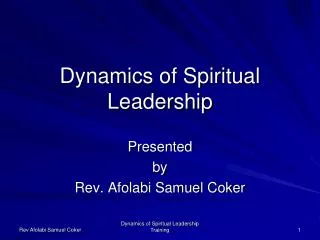 Dynamics of Spiritual Leadership