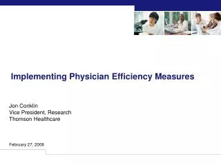 Implementing Physician Efficiency Measures