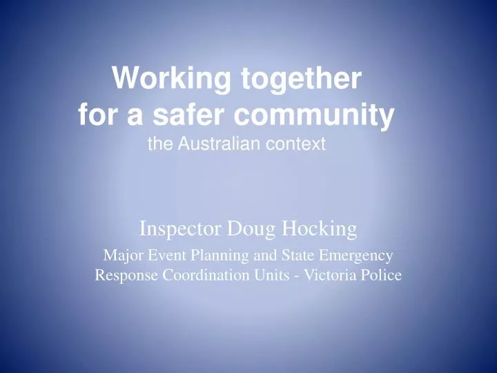 working together for a safer community the australian context