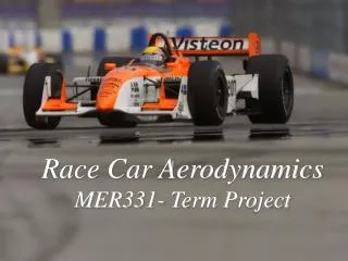 Race Car Aerodynamics MER331- Term Project