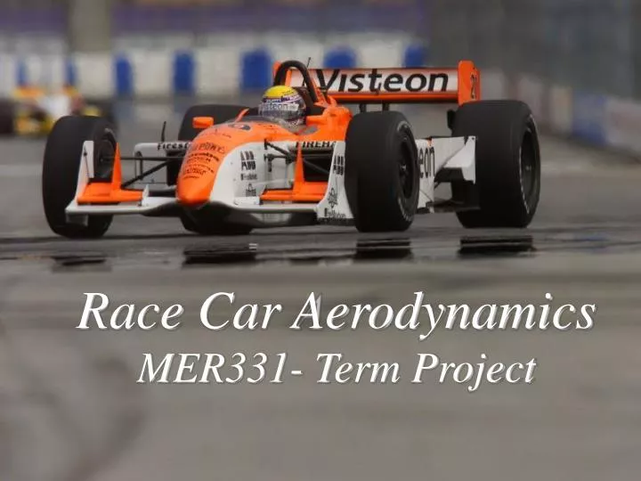 race car aerodynamics mer331 term project