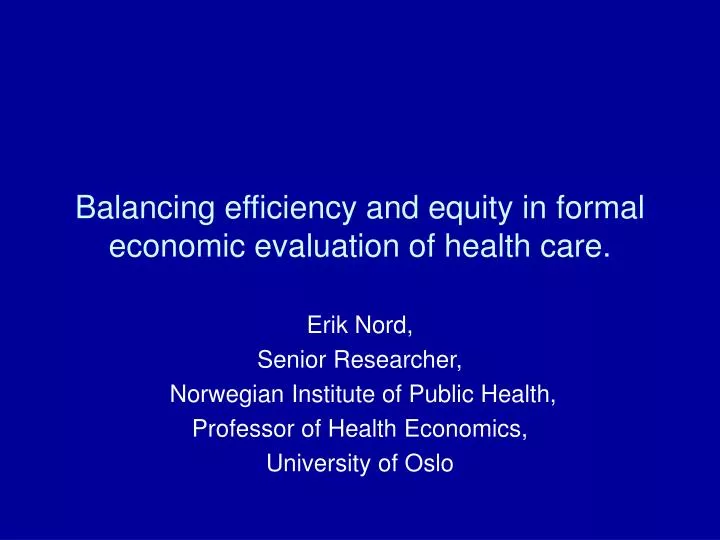 balancing efficiency and equity in formal economic evaluation of health care