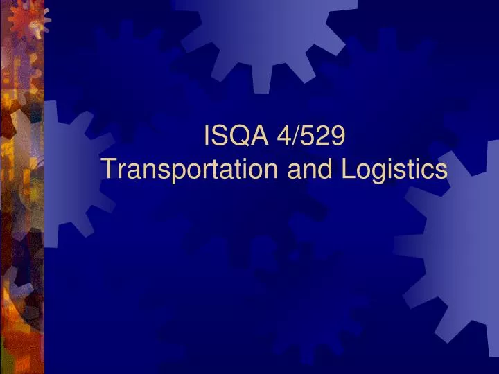 isqa 4 529 transportation and logistics