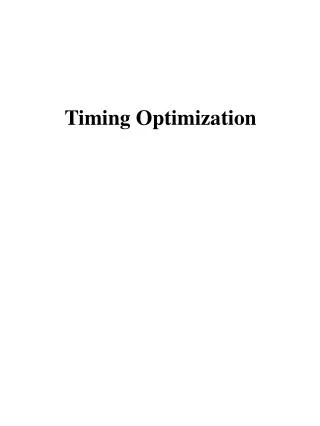 Timing Optimization