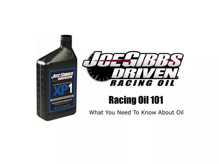 racing oil 101