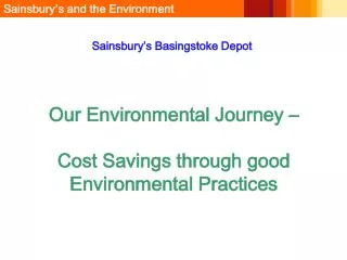 Our Environmental Journey – Cost Savings through good Environmental Practices