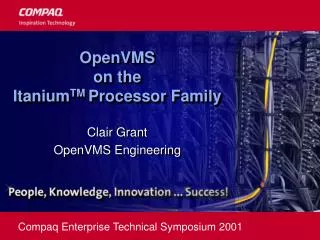 OpenVMS on the Itanium TM Processor Family