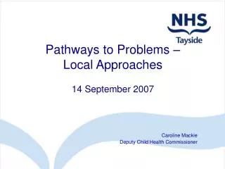 Pathways to Problems – Local Approaches