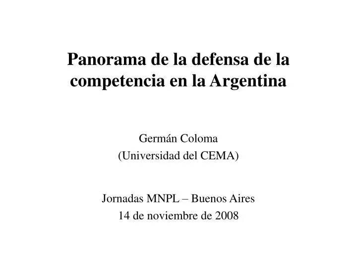 panorama de la defensa de la competencia en la argentina