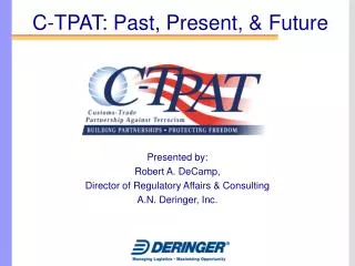 C-TPAT: Past, Present, &amp; Future