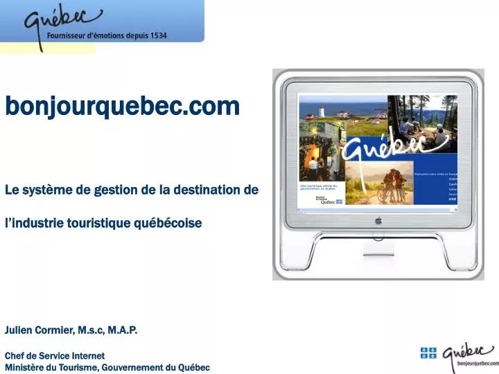 bonjourquebec com le syst me de gestion de la destination de l industrie touristique qu b coise