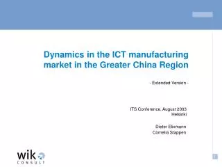 Dynamics in the ICT manufacturing market in the Greater China Region - Extended Version -