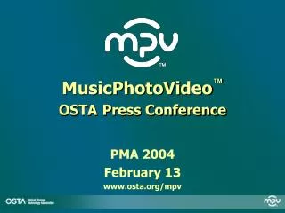 MusicPhotoVideo ™ OSTA Press Conference