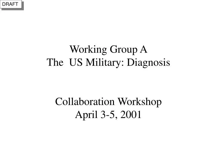 working group a the us military diagnosis