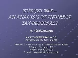 BUDGET 2008 – AN ANALYSIS OF INDIRECT TAX PROPOSALS