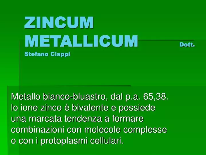 zincum metallicum dott stefano ciappi