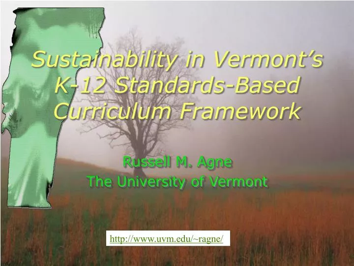 sustainability in vermont s k 12 standards based curriculum framework