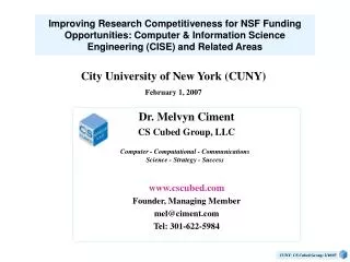 Improving Research Competitiveness for NSF Funding Opportunities: Computer &amp; Information Science Engineering (CISE)